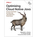 Optimizing Cloud Native Java: Practical Techniques for Improving Jvm Application Performance