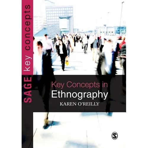 Key Concepts in Ethnography
