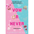 Vow or Never: The Deluxe Edition