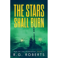 The Stars Shall Burn