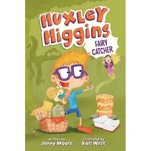 Huxley Higgins, Fairy Catcher