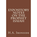 Expository Notes on The Prophet Isaiah