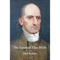 The Essential Elias Hicks