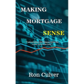 Making Mortgage Sense