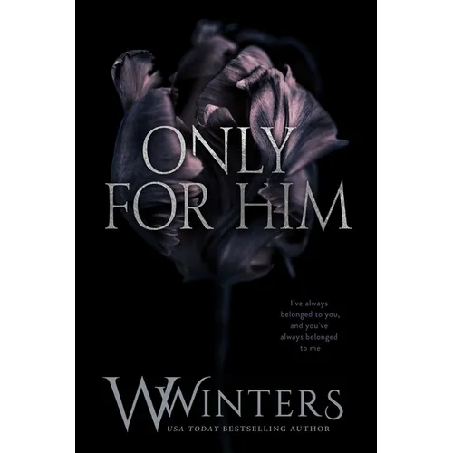 Only For Him