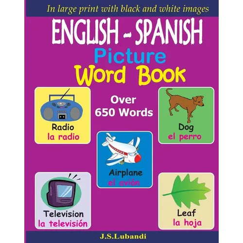 ENGLISH - SPANISH Picture Word Book (Black and White)