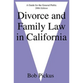 Divorce and Family Law in California: A Guide for the General Public