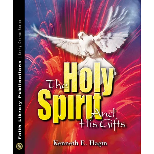 The Holy Spirit and His Gifts