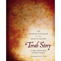 Torah Story, Second Edition: An Apprenticeship on the Pentateuch