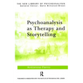 Psychoanalysis as Therapy and Storytelling