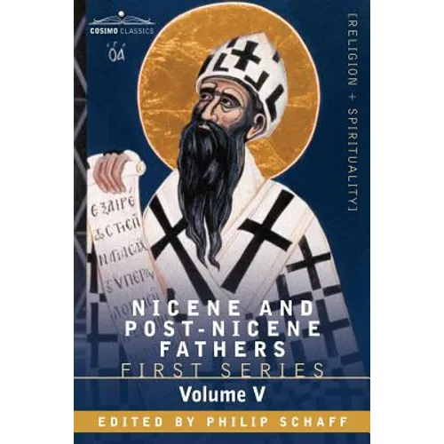 Nicene and Post-Nicene Fathers: First Series, Volume V St. Augustine: Anti-Pelagian Writings