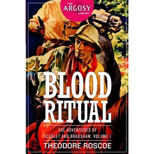 Blood Ritual: The Adventures of Scarlet and Bradshaw, Volume 1