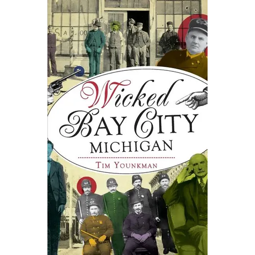 Wicked Bay City, Michigan
