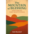 The Mountain of Blessing: Exploring the Beatitudes