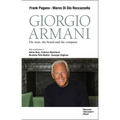 Giorgio Armani: The Man, the Brand, the Company