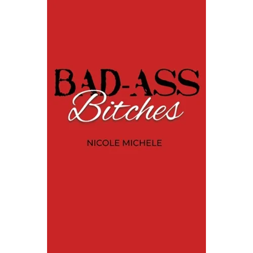 Bad-Ass Bitches