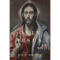 Only Jesus