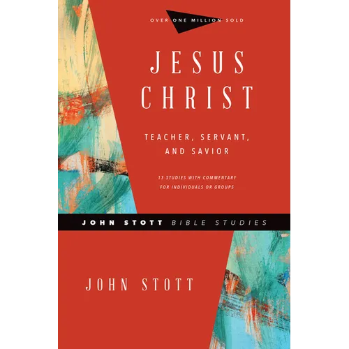 Jesus Christ: Teacher, Servant, and Savior
