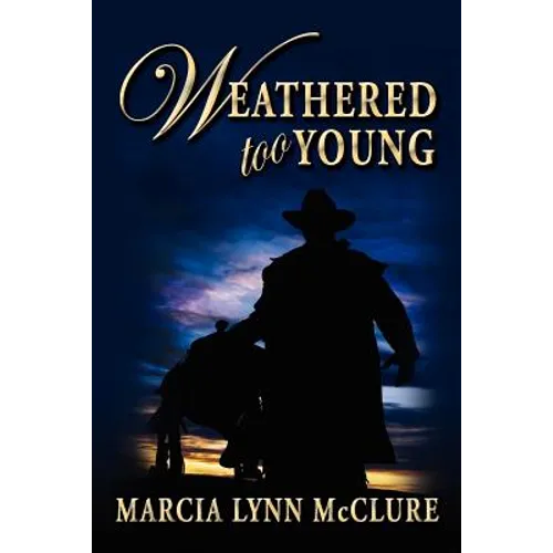 Weathered Too Young