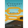 The Strongest Woman in the World