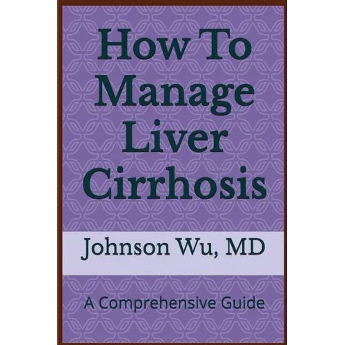 How To Manage Liver Cirrhosis