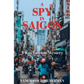 A Spy in Saigon: A Kat Lawson Mystery