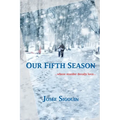 Our Fifth Season: ...where murder derails love...