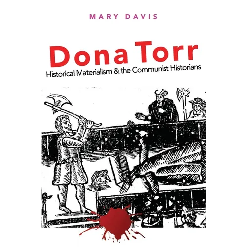 Dona Torr: Historical Materialism and the Communist Historians
