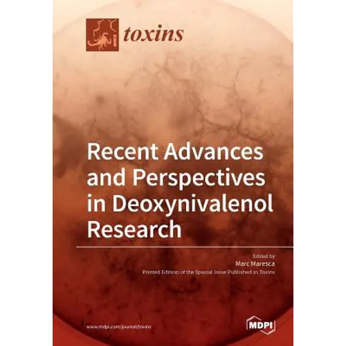 Recent Advances and Perspectives in Deoxynivalenol Research