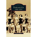 Sarasota: 1940-2005