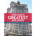 Chicago's Greatest Buildings