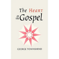 The Heart of the Gospel