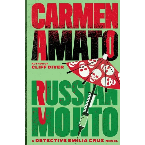 Russian Mojito: A Detective Emilia Cruz Novel
