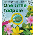 One Little Tadpole: Exploring Nature for Curious Kids