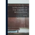 Supplement To The Theory Of Modulation