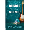 Blinded Me with Science
