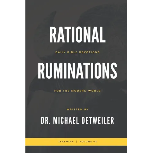 Rational Ruminations: Jeremiah Volume 02
