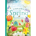 A Field Guide to Spring: Play and Learn in Nature