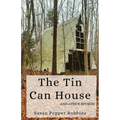 The Tin Can House and Other Stories