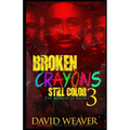 Broken Crayons Still Color 3: The Mirror of Regret