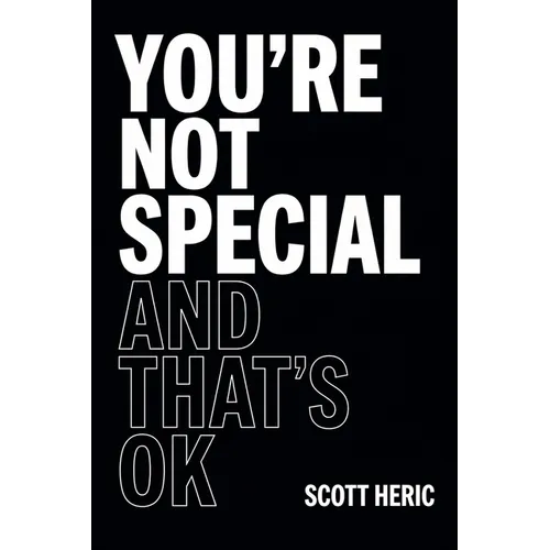 You're Not Special and That's OK