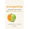 Evangelship: Reclaiming God's Design for Evangelism and Discipleship