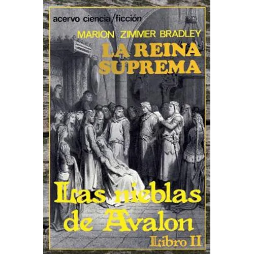 La Reina Suprema: Libro 2 de Las Nieblas de Avalon