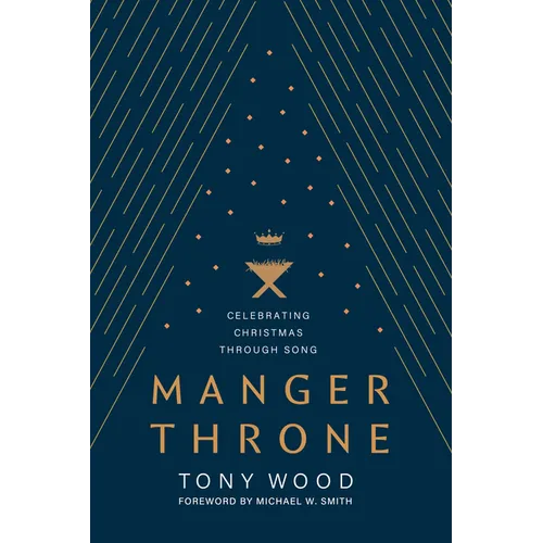 Manger Throne: Celebrating Christmas Through Song