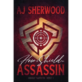 How to Shield an Assassin