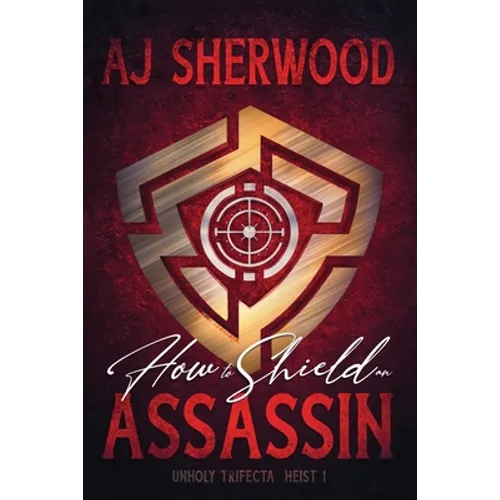 How to Shield an Assassin