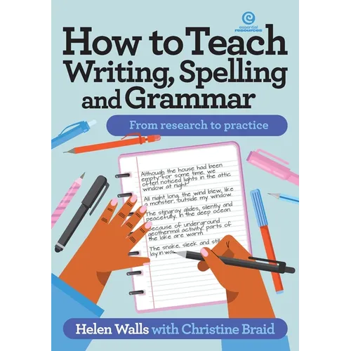 How to Teach Writing, Spelling and Grammar