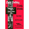 Early Works: Actos, Bernabe & Pensamiento Serpentino
