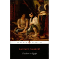 Flaubert in Egypt: A Sensibility on Tour