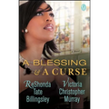 A Blessing & a Curse